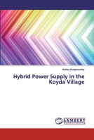 Hybrid Power Supply in the Koyda Village 6200324468 Book Cover