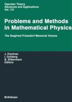 Problems and Methods in Mathematical Physics: The Siegfried Prassdorf Memorial Volume - Proceedings of the 11th Tmp, Chemnitz, Germany, March 25-28, 1999 3764364777 Book Cover