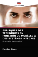 APPLIQUER DES TECHNIQUES EN FONCTION DE MODÈLES À DES SYSTÈMES INTÉGRÉS: Co-conception logiciel / matériel 6203503789 Book Cover
