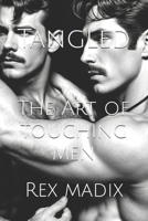 Tangled: The Art of Touching Men B0DVXZXRVL Book Cover