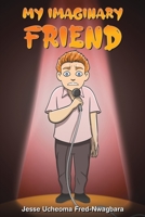 My Imaginary Friend 1398406643 Book Cover