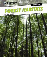 Forest Habitats 1477713263 Book Cover