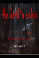 The Devil's Cabin: Hell Hath No Pity 1790765706 Book Cover