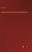 Landeskunde Der Preussischen Rheinprovinz 3368261444 Book Cover