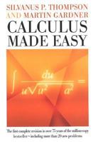Calculus Made Easy 1456531980 Book Cover