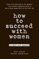 How to Succeed With Women 0735204357 Book Cover
