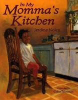 In My Momma's Kitchen 0439329272 Book Cover
