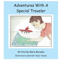 Adventures with a Special Traveler 0997931787 Book Cover