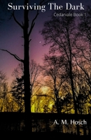 Surviving the Dark 1312537418 Book Cover