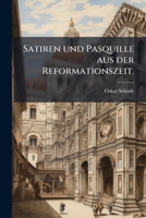 Satiren und Pasquille aus der Reformationszeit. Zweiter Band. Zweite Ausgabe. 1276574940 Book Cover