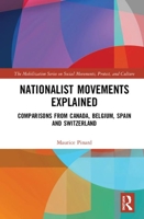 Nationalist Movements Explained: Comparisons from Canada, Belgium, Spain, and Switzerland 0367493004 Book Cover