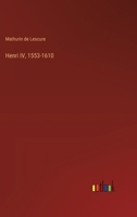 Henri IV, 1553-1610 3385044804 Book Cover
