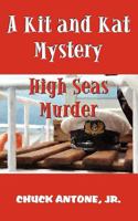 High Seas Murder (Kit and Kat Mystery, #2) 1468123564 Book Cover
