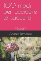 100 modi per uccidere la suocera (Italian Edition) 1520204574 Book Cover