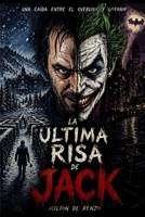 La última risa de Jack (Spanish Edition) B0GYL2W7H3 Book Cover