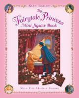 My Fairytale Princess Mini Jigsaw Book B00726YMU4 Book Cover