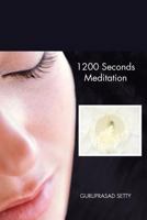1200 Seconds Meditation 146700751X Book Cover