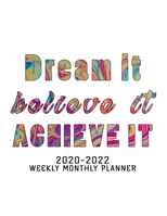 2020-2022 Weekly Monthly Planner Dream It, Believe It, Achieve It: 30 Months Yearly Planner Monthly Calendar, Agenda Schedule Organizer and Appointment NotebookAnd Swear Word Personal Organizer Progre 1679070126 Book Cover