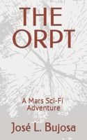 The Orpt: A Mars Science-Fiction Adventure B08JQLBF1T Book Cover