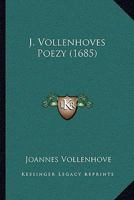 J. Vollenhoves Poezy (1685) 1166215431 Book Cover