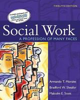 Social Work: A Profession of Many Faces 0205034675 Book Cover