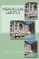 Traveling Lightly 1469981815 Book Cover