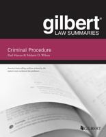 Gilbert Law Summary on Criminal Procedure (Gilbert Law Summaries) 1634590449 Book Cover