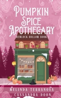 Pumpkin Spice Apothecary 1764725042 Book Cover