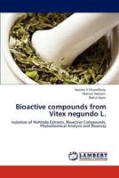Bioactive Compounds from Vitex Negundo L. 3846529443 Book Cover