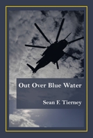 Out Over Blue Water 1665567953 Book Cover