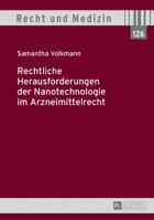 Rechtliche Herausforderungen Der Nanotechnologie Im Arzneimittelrecht 3631713452 Book Cover