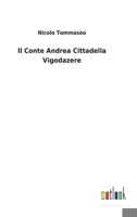 Il Conte Andrea Cittadella Vigodazere 3752475358 Book Cover