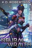 Neural Wraith B0B3M5YQ3C Book Cover