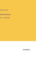 Waverley Novels: Vol. 12- Kenilworth 3382123959 Book Cover