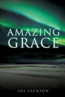 Amazing Grace 149840717X Book Cover