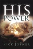 The Surpassing Greatness of His Power 0883684810 Book Cover
