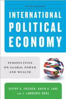 International Political Economy: Perspectives on Global Power and Wealth 0393935051 Book Cover