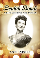 Beulah Bondi: A Life on Stage and Screen 1476681880 Book Cover