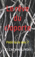 Le rêve du cloporte 1980869413 Book Cover