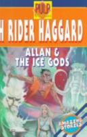 Allan Quatermain and the Ice Gods 1985021722 Book Cover