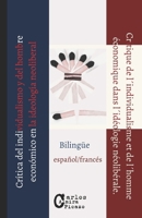 Crítica del individualismo y del hombre económico en la ideología neoliberal.: Critique de l'individualisme et de l'homme économique dans l'idéologie néo-libérale. (Spanish Edition) B0DPB748CW Book Cover
