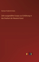 Zehn ausgewählte Essays zur Einführung in das Studium der Neueren Kunst 3385361818 Book Cover