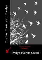 The Lost Treasure of Trevlyn: A Story of the Days of the Gunpowder Plot 1530579279 Book Cover