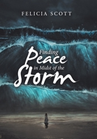 Finding Peace in Midst of the Storm 1664122338 Book Cover