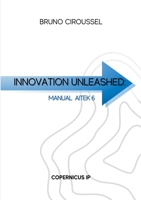 Innovation unleashed: Aitek 6 2322499846 Book Cover