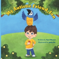 My Autistic Friend, Ian 1702065375 Book Cover