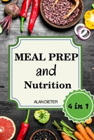Meal Prep And Nutrition: 4 Books in 1: Meal Prep Cookbook. Emotional Eating. Autophagy. Intermittent Fasting 1802173749 Book Cover