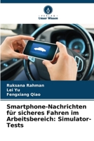 Smartphone-Nachrichten für sicheres Fahren im Arbeitsbereich: Simulator-Tests (German Edition) 6208304563 Book Cover