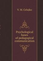 Psychological bases of pedagogical communication 5519528047 Book Cover