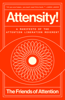 Attensity!: A Manifesto of the Attention Liberation Movement B0FDQ1KVQV Book Cover